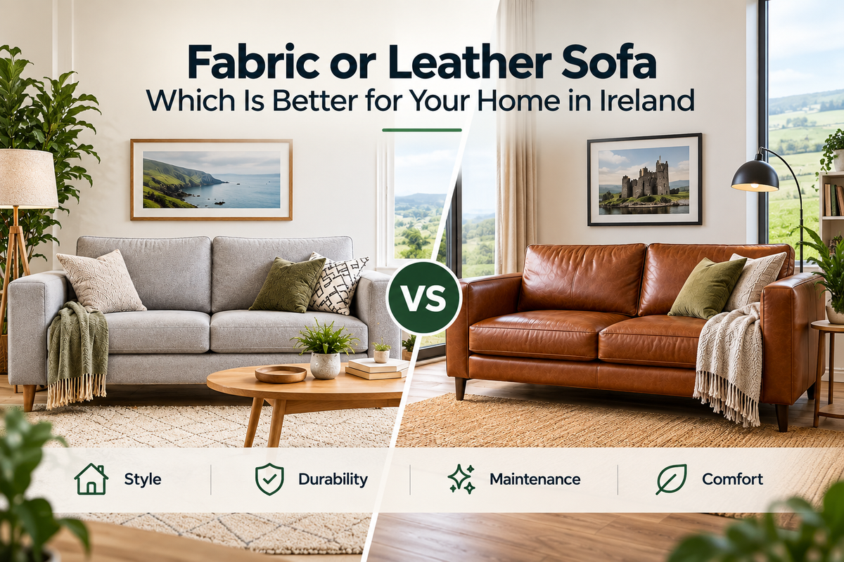 Fabric or Leather Sofa: Which Is Better for Your Home in Ireland?
